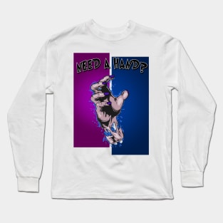 Need A Hand? Long Sleeve T-Shirt